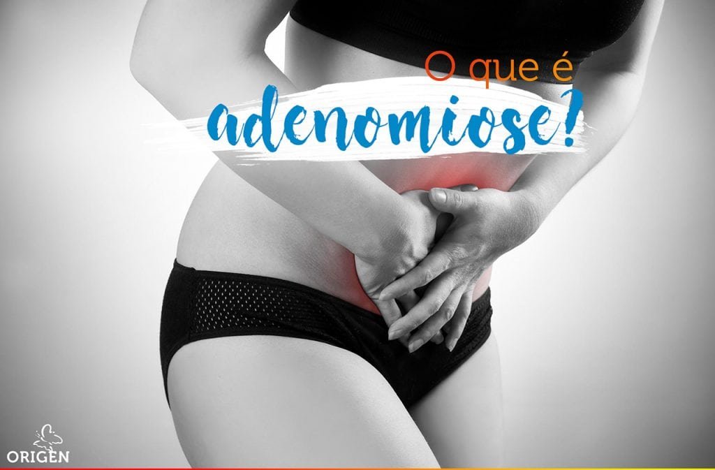 o-que-e-adenomiose-descubra-tudo-sobre-essa-condicao