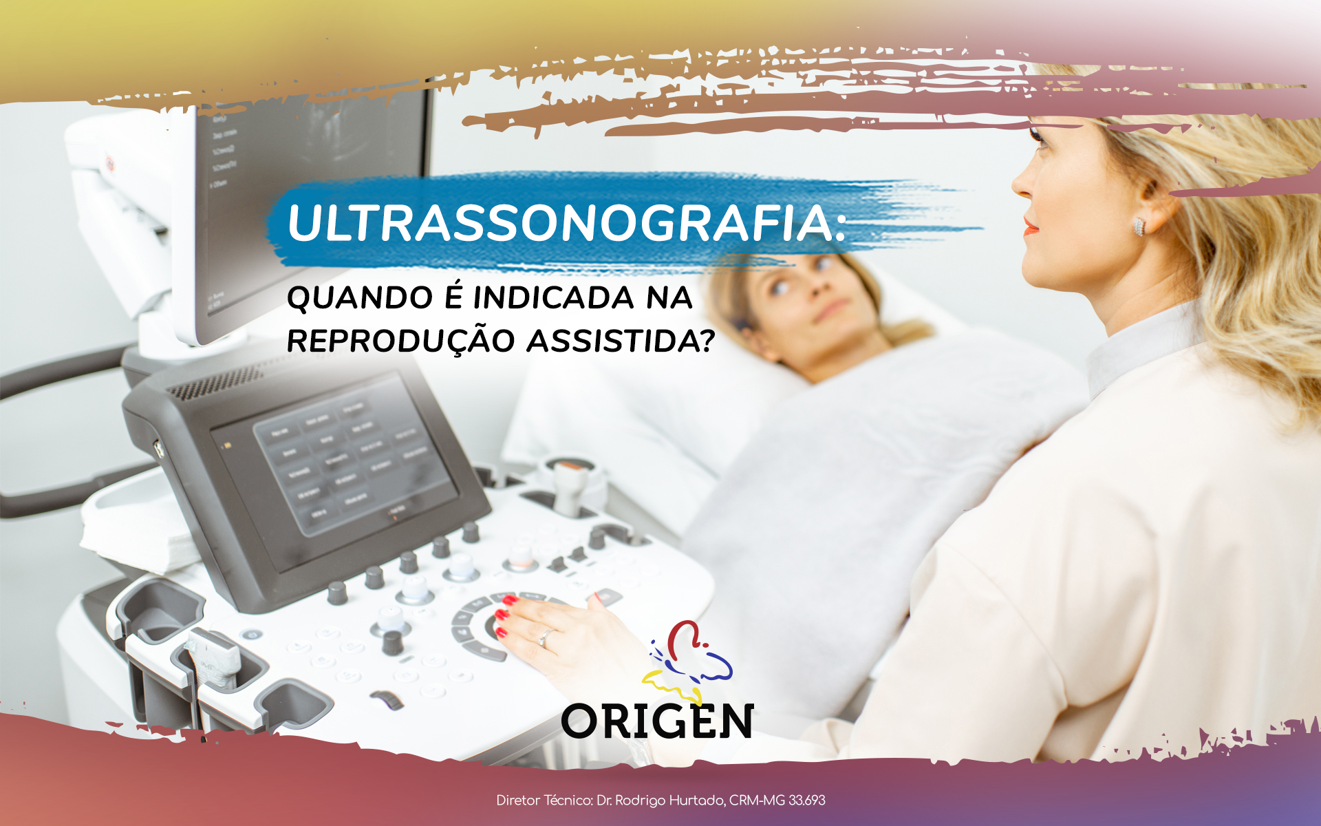 Ultrassonografia: quando é indicada na reprodução assistida?