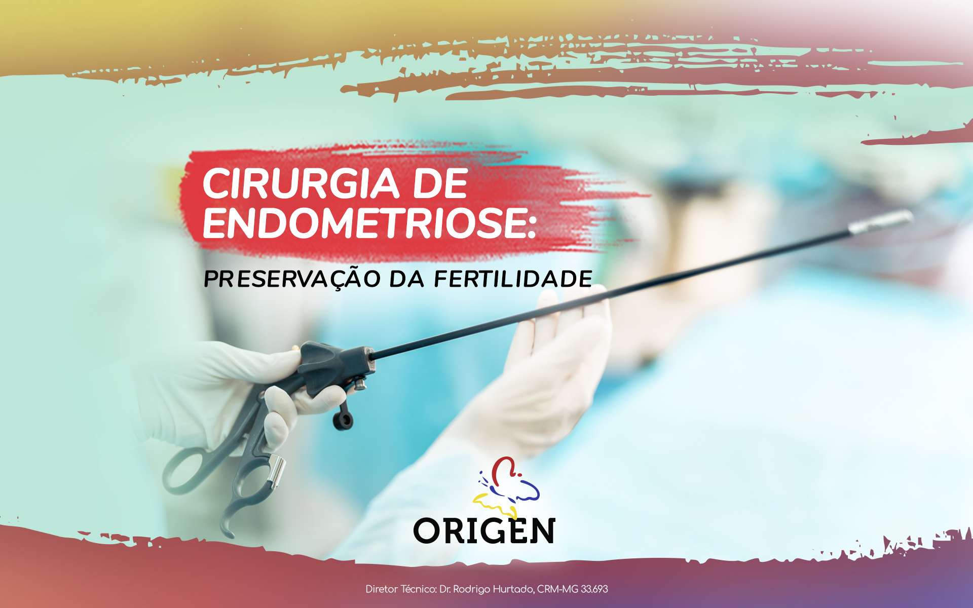 Cirurgia de endometriose: preservação da fertilidade