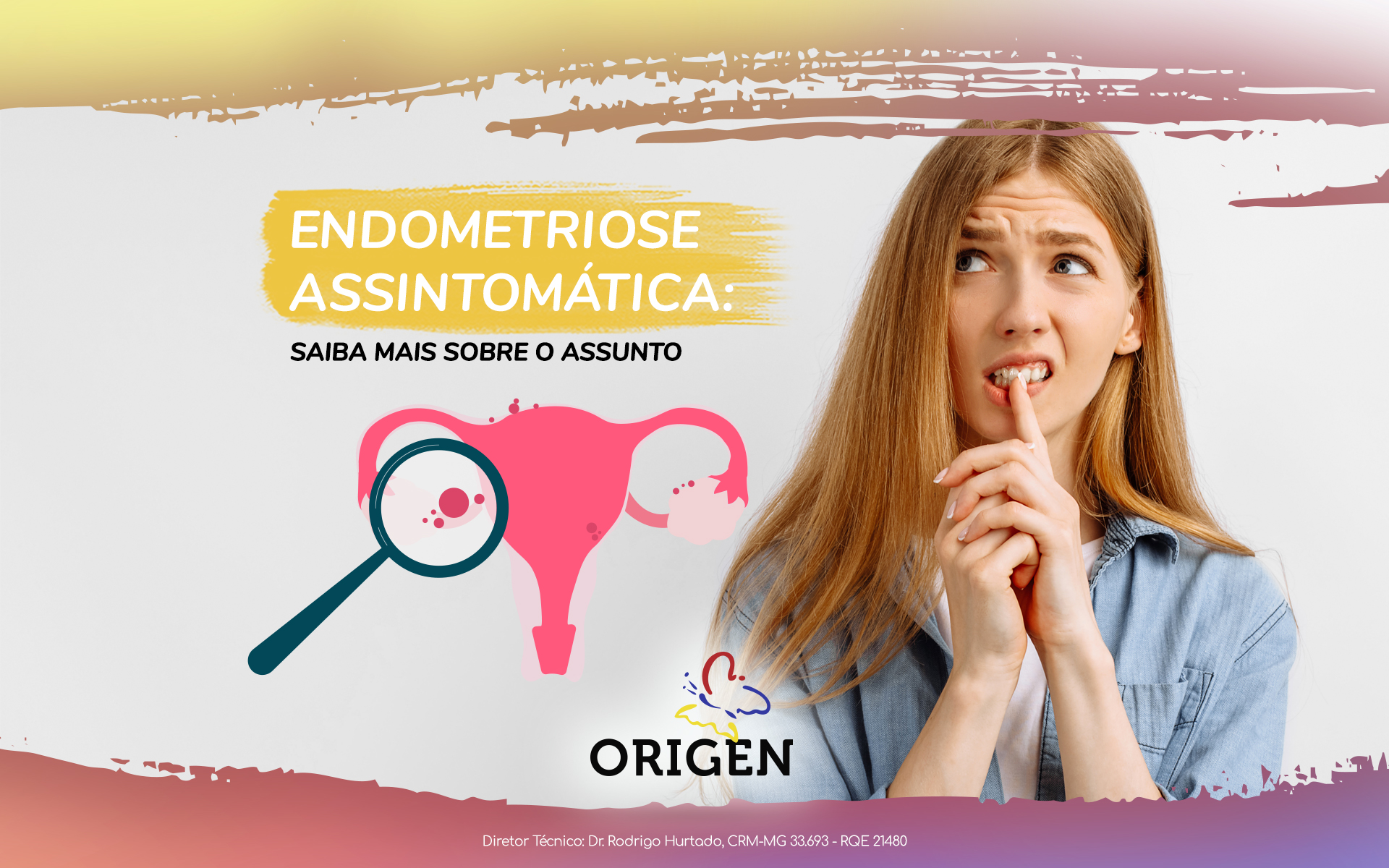 Endometriose assintomática: saiba mais sobre o assunto