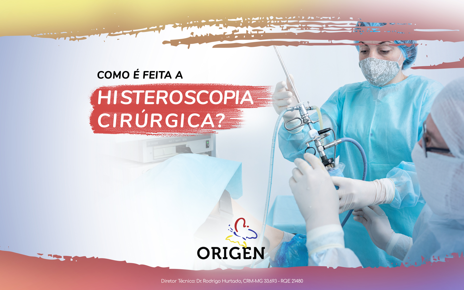 Como é feita a histeroscopia cirúrgica?