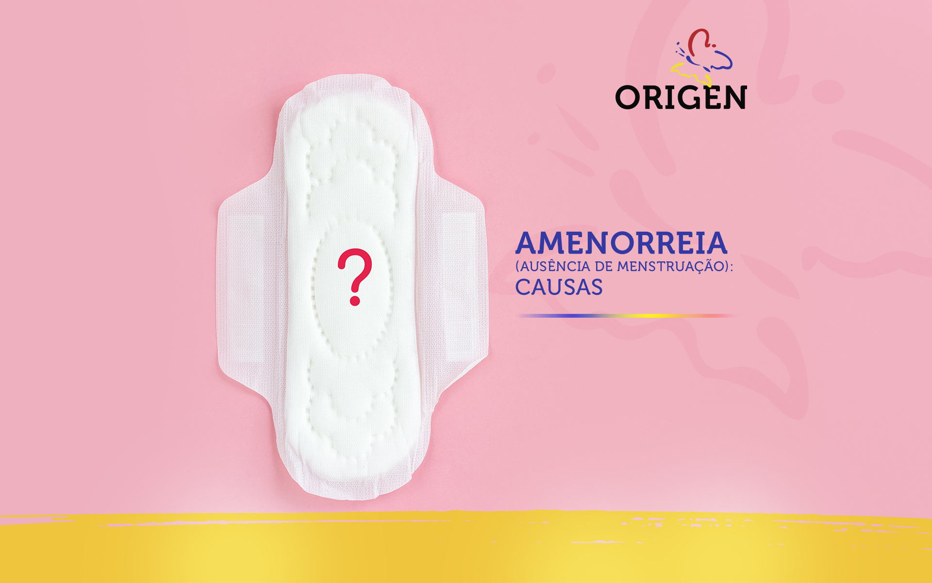 Amenorreia (ausência de menstruação): causas