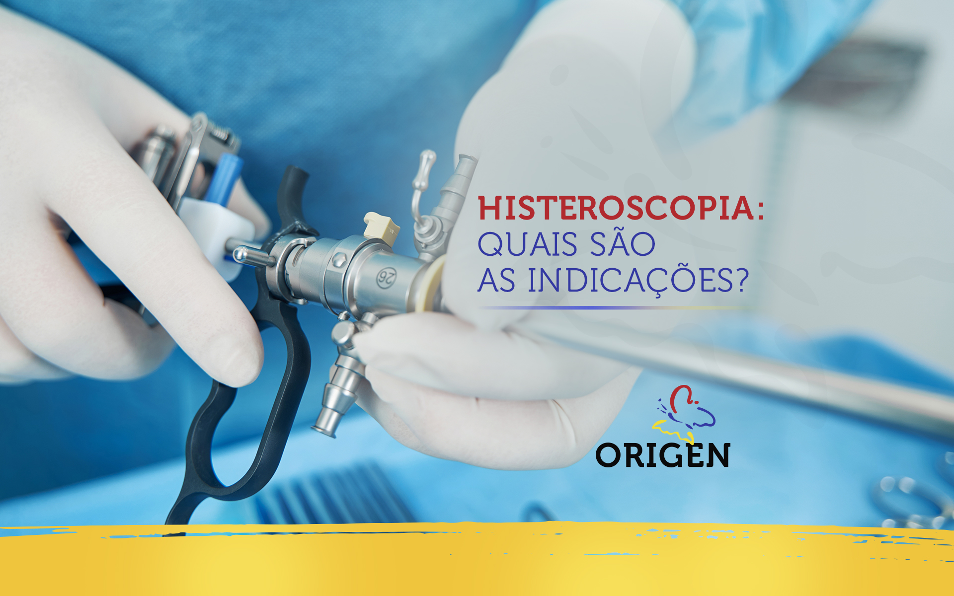 Histeroscopia: quais são as indicações?