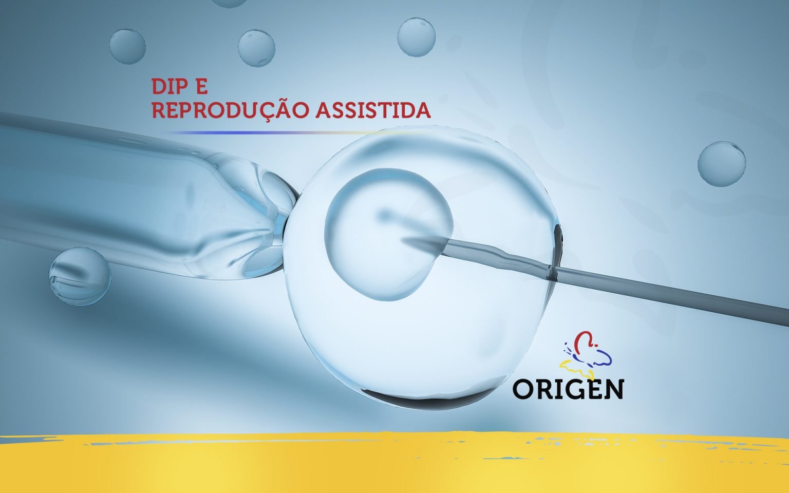 Dip E Reprodução Assistida Clínica Origen Fertilização In Vitro