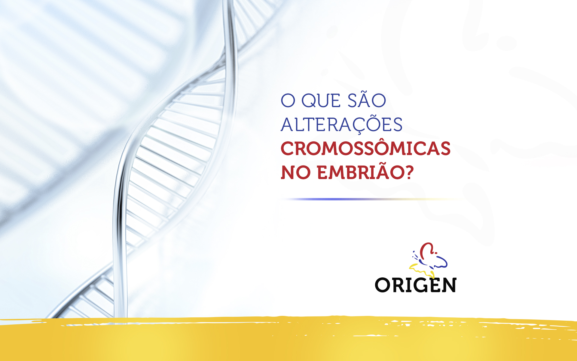 O que são alterações cromossômicas no embrião?
